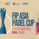 fip asia padel cup